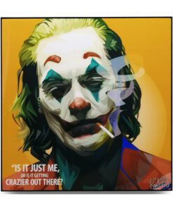 Joker Pop Art Poster "Is it just me or is it getting crazier out there?"